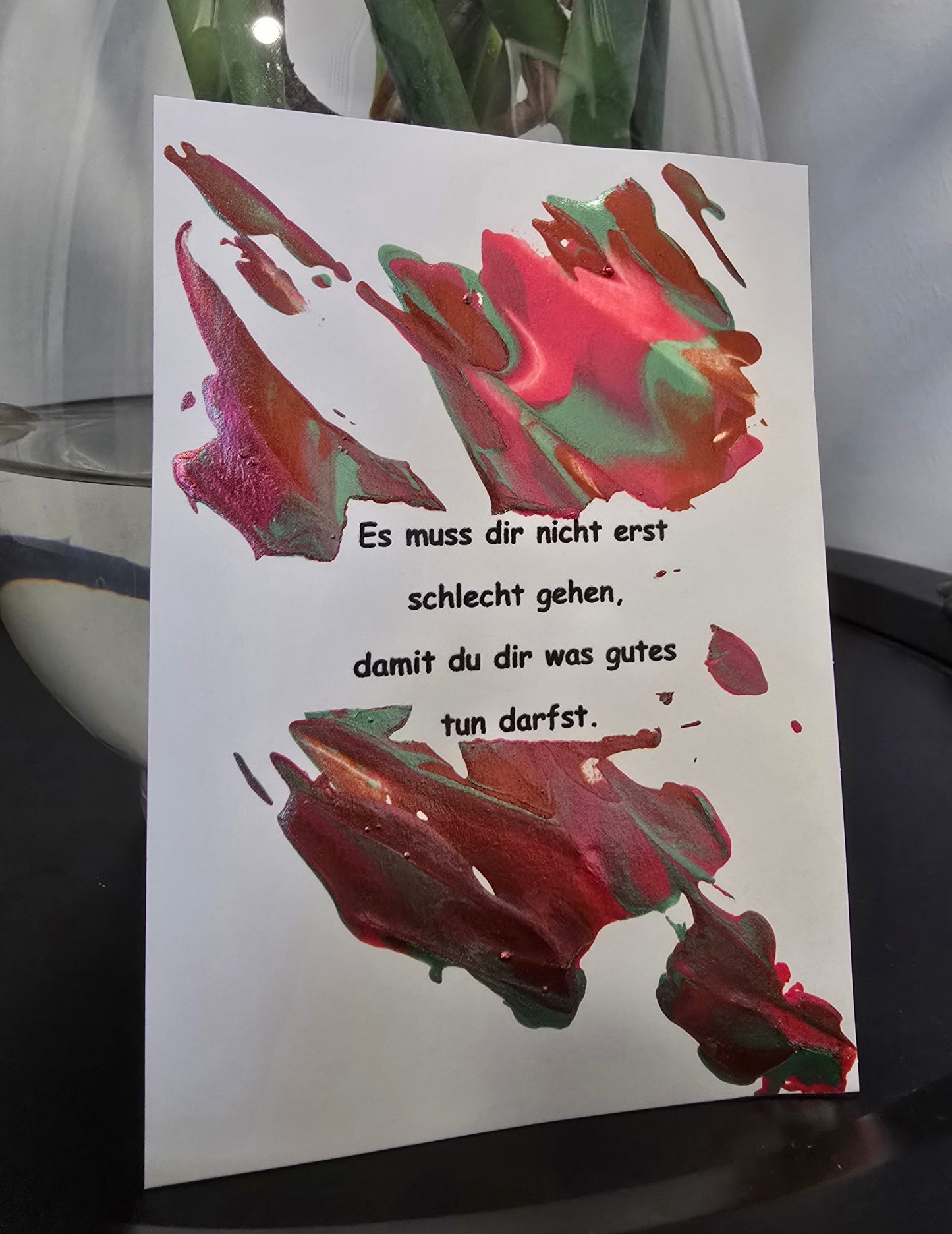 Postkarte Spruchkarte "Es muss dir nicht erst schlecht gehen"