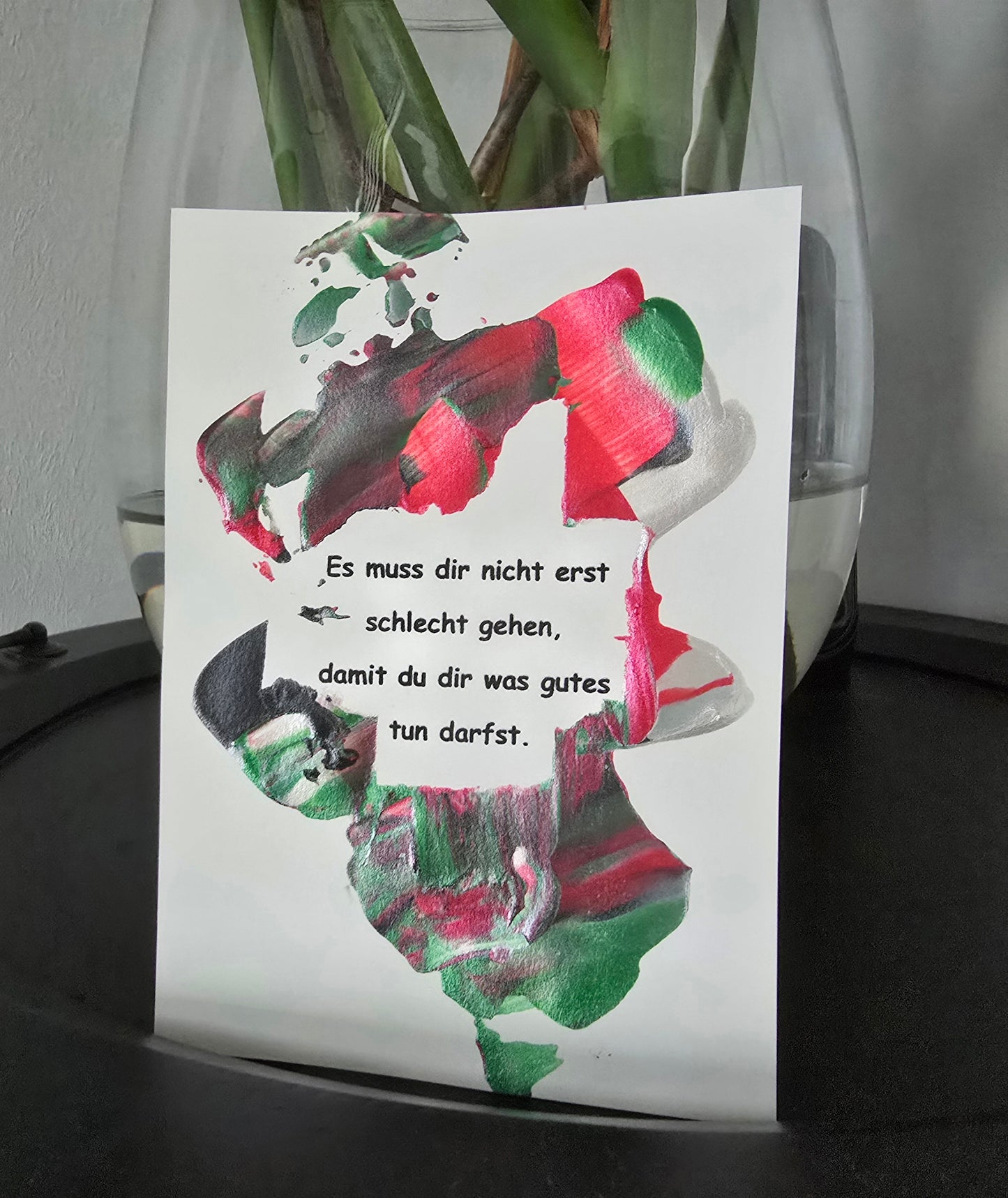 Postkarte Spruchkarte "Es muss dir nicht erst schlecht gehen"