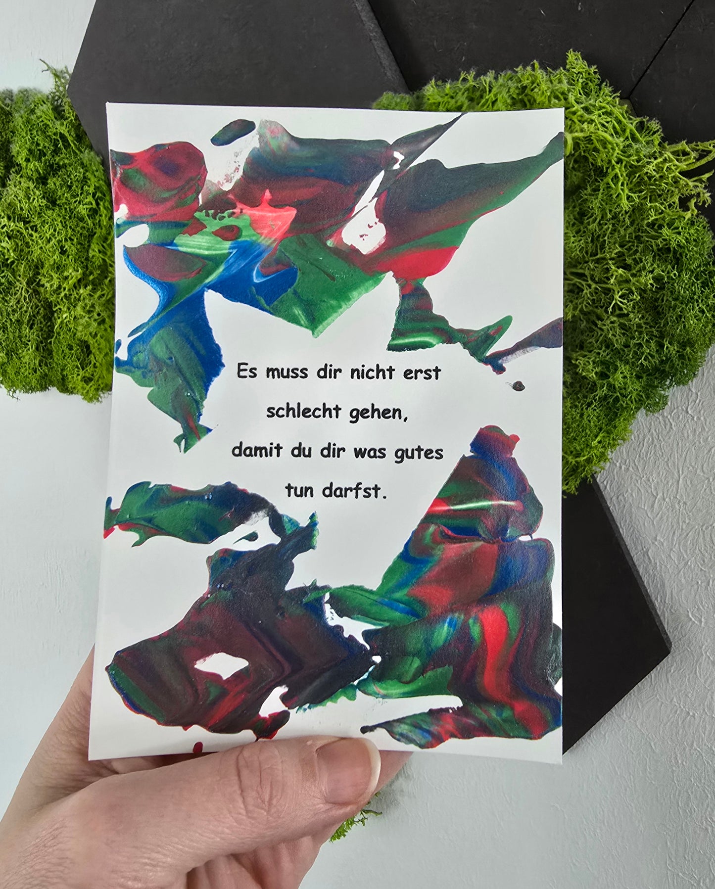 Postkarte Spruchkarte "Es muss dir nicht erst schlecht gehen"