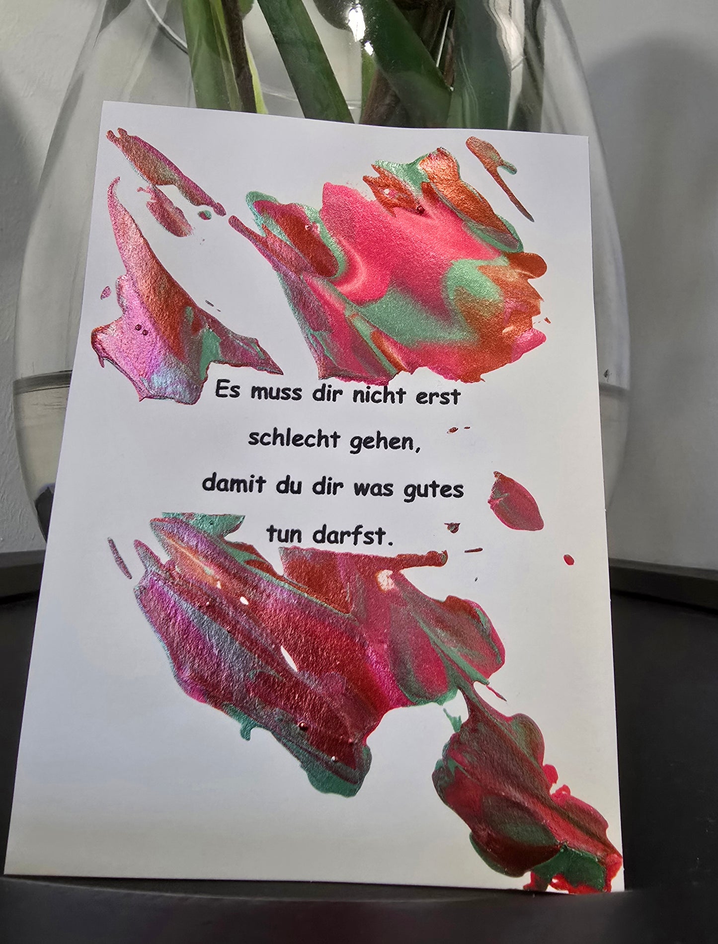 Postkarte Spruchkarte "Es muss dir nicht erst schlecht gehen"