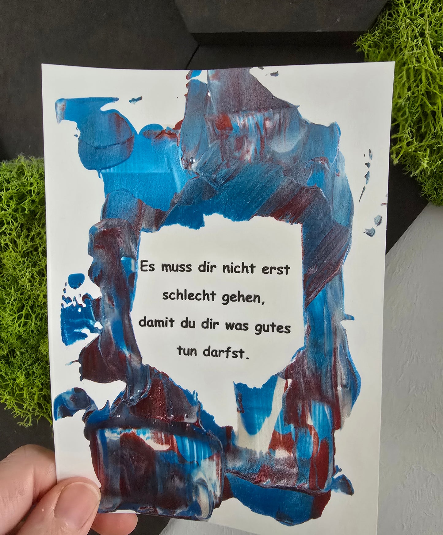 Postkarte Spruchkarte "Es muss dir nicht erst schlecht gehen"
