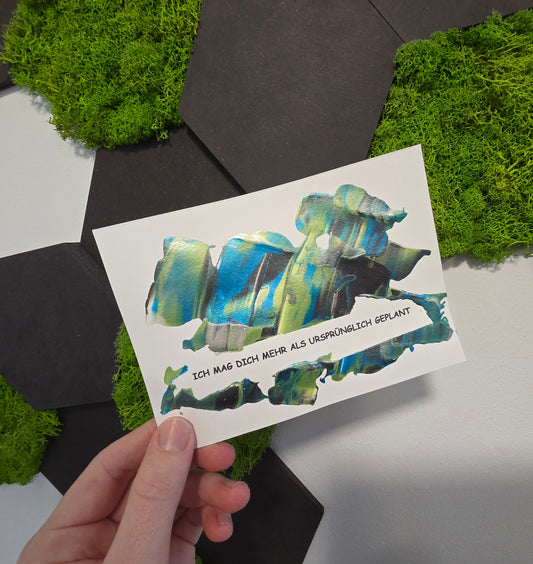 Postkarte Spruchkarte "Ich mag dich mehr als ursprünglich geplant"