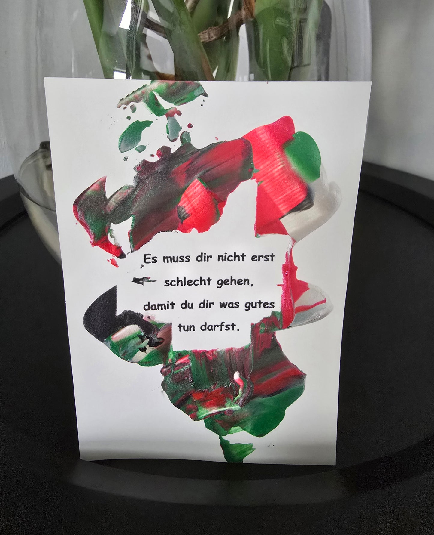 Postkarte Spruchkarte "Es muss dir nicht erst schlecht gehen"