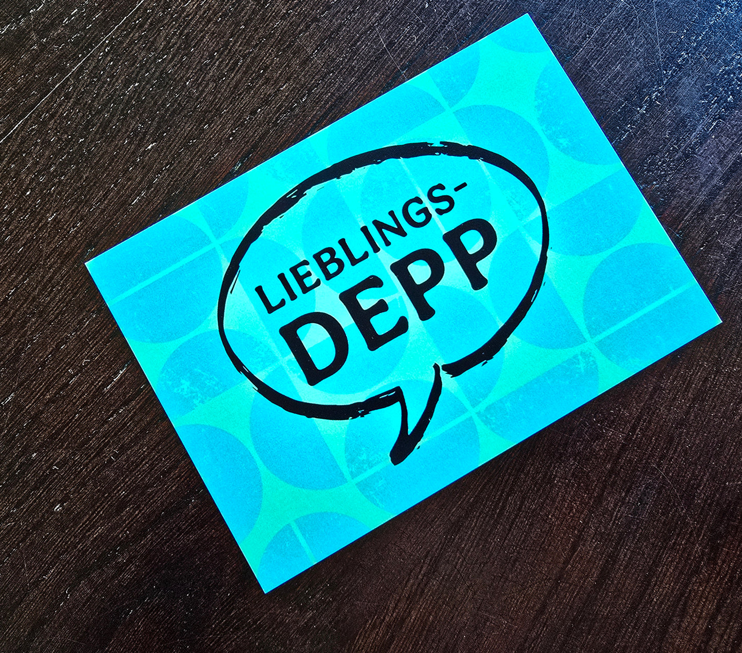 Postkarte "Lieblingsdepp"