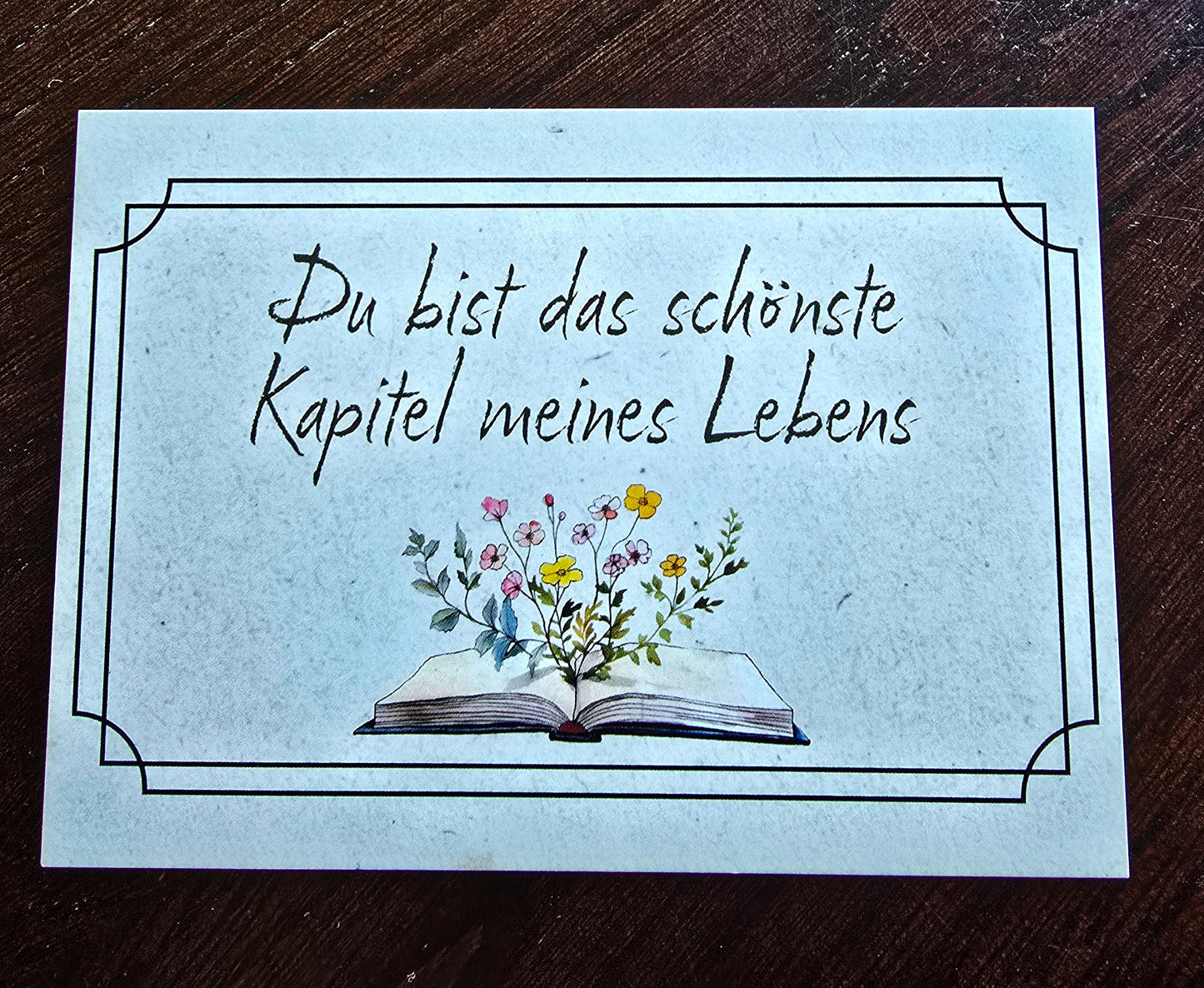 Postkarte "Du bist das schönste Kapitel meines Lebens"
