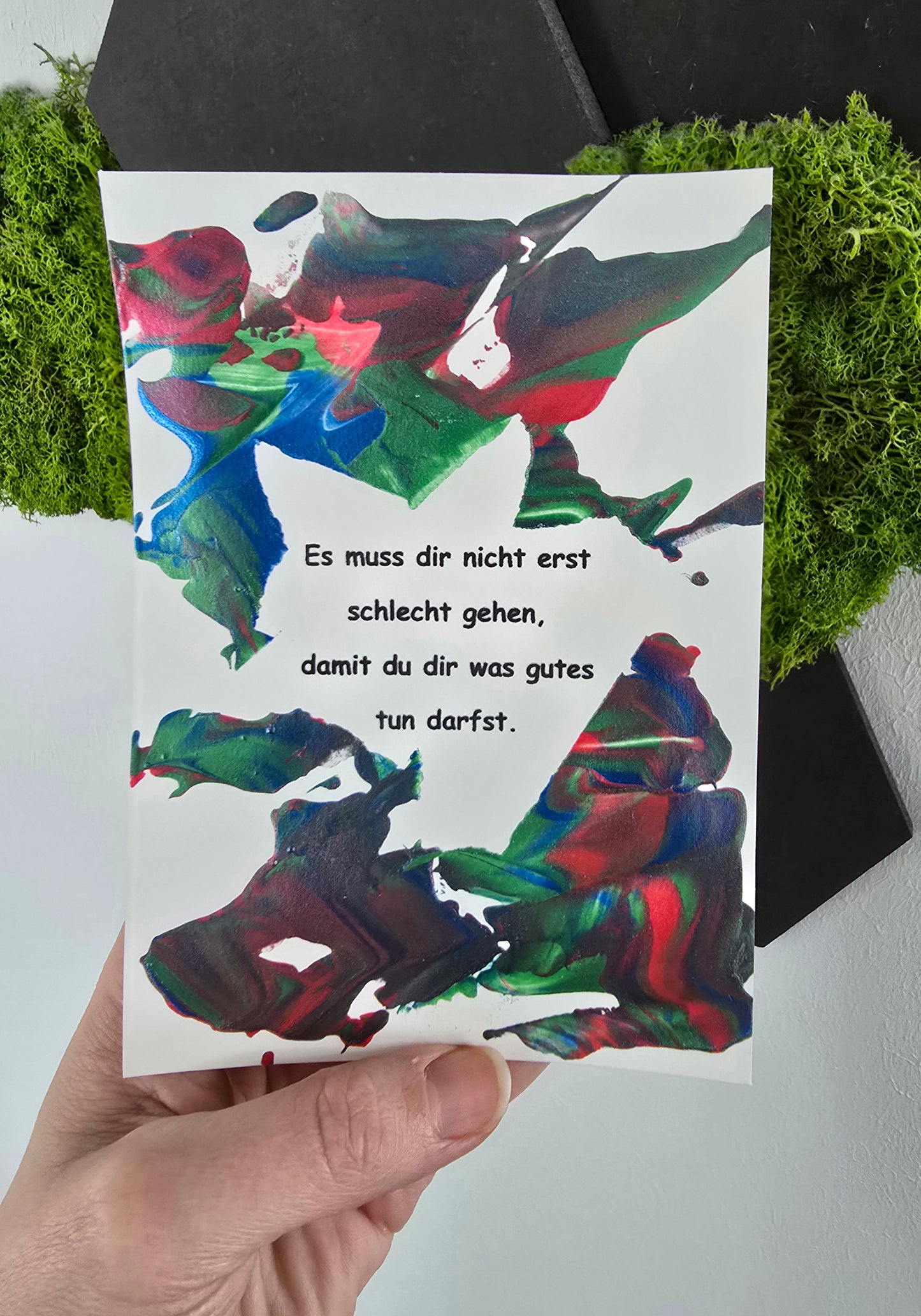Postkarte Spruchkarte "Es muss dir nicht erst schlecht gehen"