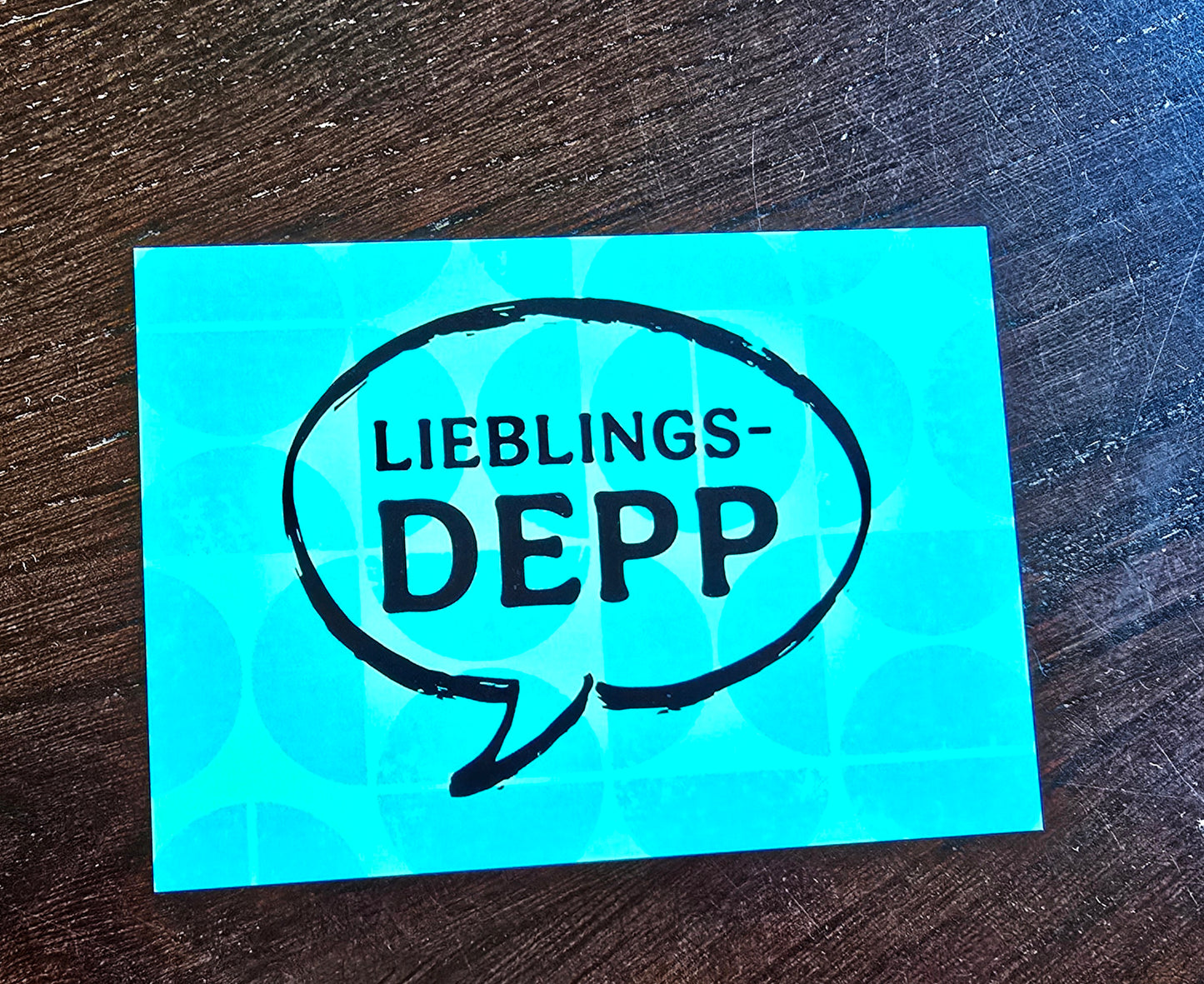 Postkarte "Lieblingsdepp"